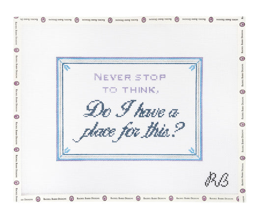 Never Stop To Think