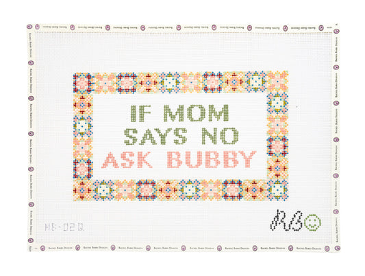 If Mom Says No